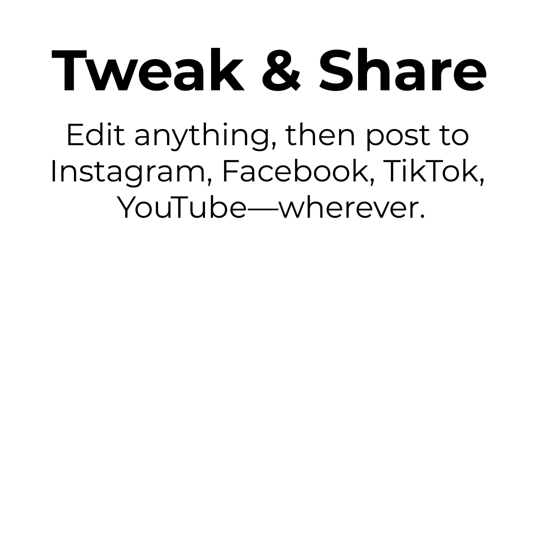 Step 3 – Tweak & Share